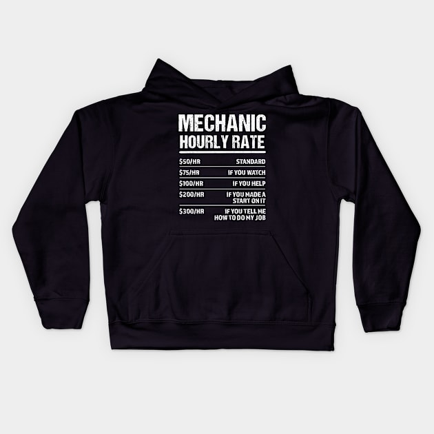 Mechanic Hourly Rate Funny Birthday Gift Kids Hoodie by qwertydesigns